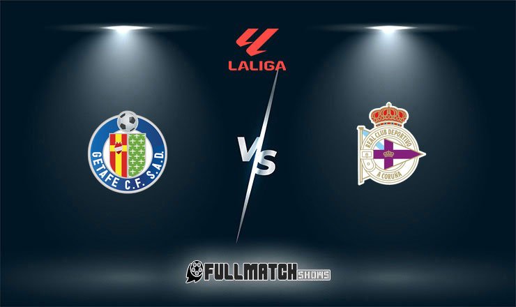 Getafe vs Deportivo La Coruña Full Match Replay