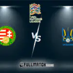 Hungary vs Ukraine Full Match Replay