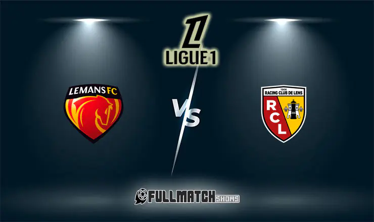 Le Mans vs Lens Full Match Replay