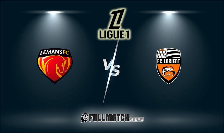 Le Mans vs Lorient Full Match Replay