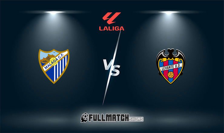 Málaga vs Levante Full Match Replay