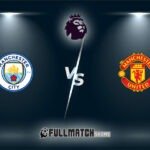 Manchester United vs Manchester City Full Match Replay