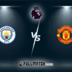 Manchester United vs Manchester City Full Match Replay