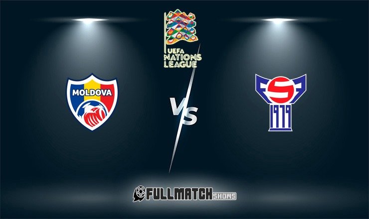 Moldova vs Faroe Islands Full Match Replay