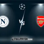 Napoli vs Arsenal Full Match Replay
