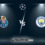Porto vs Manchester City Full Match Replay
