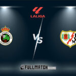 Rayo Vallecano vs Racing Santander Full Match Replay