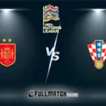 Spain vs Croatia Full Match Replay