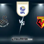 Swansea City vs Watford Full Match Replay