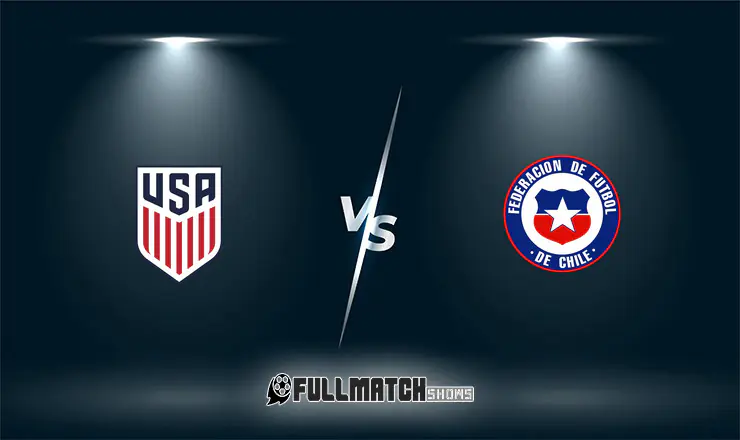 USA vs Chile Full Match Replay