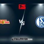Union Berlin vs Schalke 04 Full Match Replay