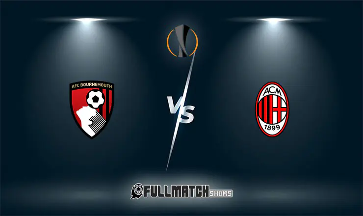 AFC Bournemouth vs Milan Full Match Replay 22 Oct 2026