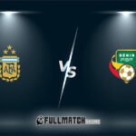 Argentina vs Benin Full Match Replay
