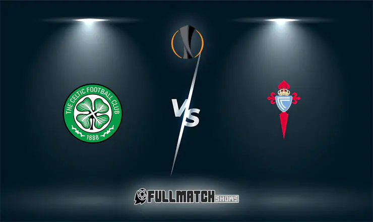 Celtic vs Celta de Vigo Full Match Replay 22 Oct 2026