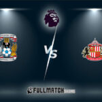 Coventry City vs Sunderland Full Match Replay 31 Oct 2026