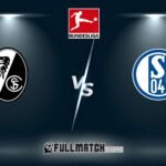 Freiburg vs Schalke 04 Full Match Replay 11 Oct 2026