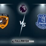 Hull City vs Everton Full Match Replay 11 Oct 2026