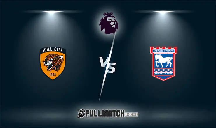 Hull City vs Ipswich Town Full Match Replay 31 Oct 2026