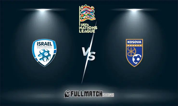Israel vs Kosovo Full Match Replay