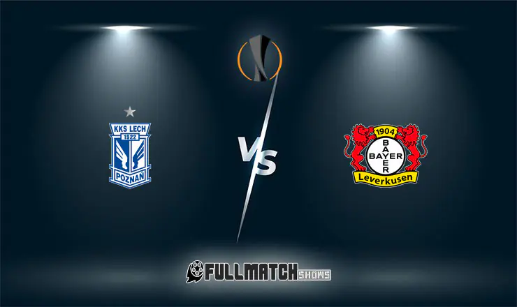 Lech Poznań vs Bayer Leverkusen Full Match Replay 15 Oct 2026
