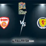 North Macedonia vs Scotland Full Match Replay