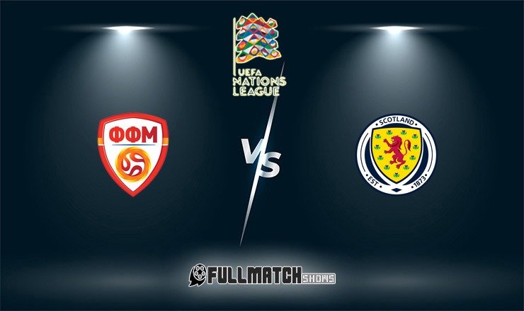 North Macedonia vs Scotland Full Match Replay