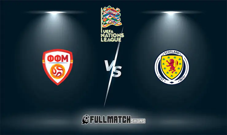 North Macedonia vs Scotland Full Match Replay