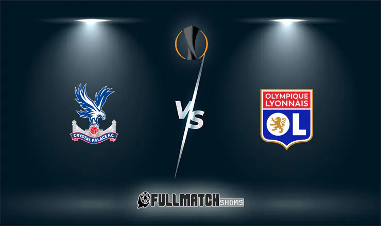 Olympique Lyonnais vs Crystal Palace Full Match Replay 15 Oct 2026