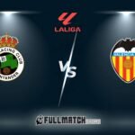 Racing Santander vs Valencia Full Match Replay 11 Oct 2026
