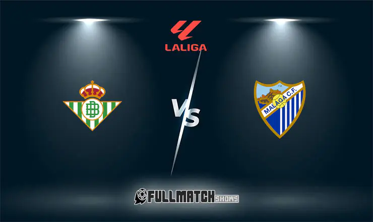 Real Betis vs Málaga Full Match Replay 31 Oct 2026