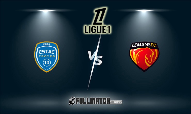 Troyes vs Le Mans Full Match Replay 31 Oct 2026