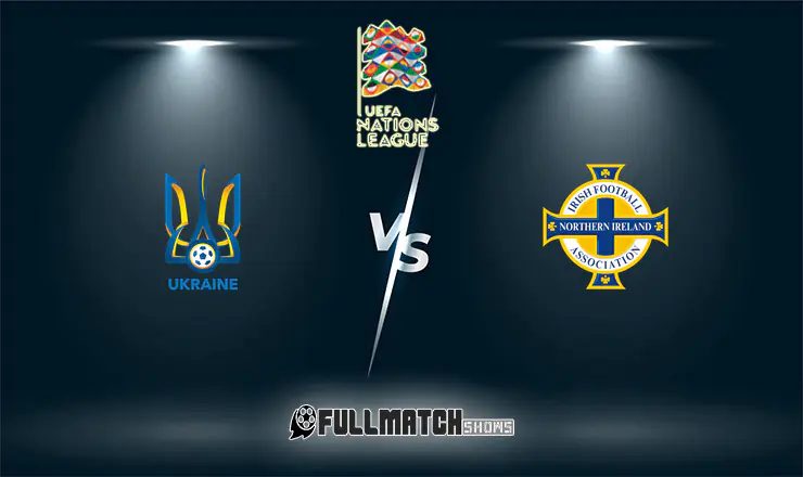 Ukraine vs Northern Ireland Full Match Replay