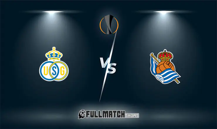 Union Saint-Gilloise vs Real Sociedad Full Match Replay 15 Oct 2026